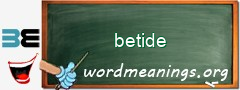 WordMeaning blackboard for betide